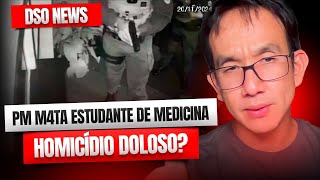 🚨DSO NEWS - Policial Militar m@t4 estudante de medicina: homicídio doloso?