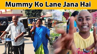 Mummy Ko Lane Jana Hai Short Vlog #shorts #vlog #mummy