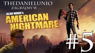 Zagrajmy w : Alan Wake American Nightmare #5 - Zombi mnie bije !