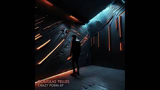 Douglas Telles - Dreamlike (Original Mix)