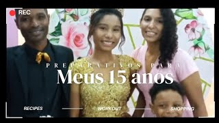 •PREPARATIVOS PARA MINHA FESTA DE 15 ANOS• [Por: Melissa Vitoria]