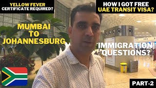 Mumbai to Johannesburg | Immigration, Cheap flight tickets | GOT FREE ABUDHABI TRANSIT VISA