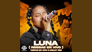 LUNA REGGAE (En Vivo)