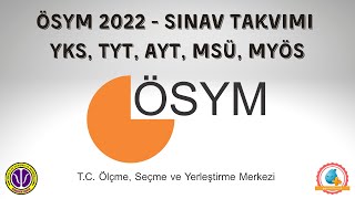 ÖSYM 2022 Sınav Takvimi (YKS, TYT, AYT, MSÜ, MYÖS)