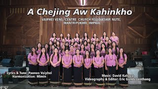 A Chejing Aw Kahinkho | Vaiphei Veng C/C Fellowship Nute