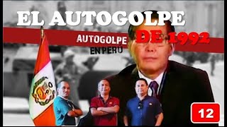 El autogolpe de 1992. T2E12