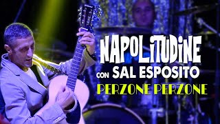 SAL ESPOSITO - PERZONE PERZONE - Napolitudine 2023