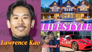 Lawrence Kao (Actor) Lifestyke, Biography, age, Girlfriend, movies, Wife, Net worth, Height, Wiki !