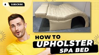 DIY- How to upholster modern & tufted Spa Bed