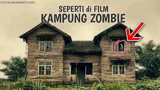 Kampung Zombie di Sukabumi Indonesia Seram Tapi Indah