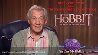 Sir Ian McKellen - Merry Christmas From The Whole Hobbit Trilogy Team