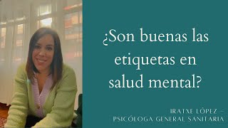 ¿Son buenas las ETIQUETAS en SALUD MENTAL?