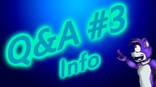 Q&A #3 info