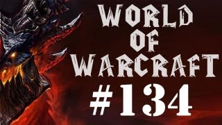 Let's Play World of Warcraft Part 134 - Worst Quest Hub Ever!!