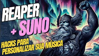 REAPER PARA EDITAR MÚSICA DO SUNO.AI