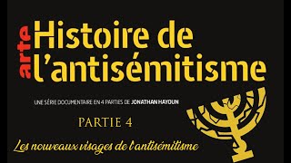 Histoire de l'antisémitisme ARTE 4/4