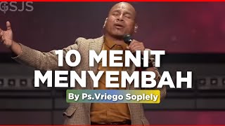 10 Menit Menyembah by Ps. Vriego Soplely || GSJS Pakuwon Mall, Surabaya