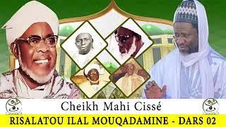 Risalatou ilal mouqadamine Cheikh Mahi Cisse Dars 02. ( Ibrahim Mou Baye Tv)