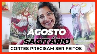 ♐SAGITÁRIO CORTES PRECISAM SER FEITOS EM AGOSTO⚔️ #agosto #sagitario #leituradetarot