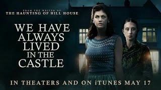 We Have Always Lived in the Castle (2019) | Clip HD | Alexandra Daddario | Gothic Mystery Movie