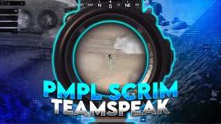 PMPL SCRIM TEAMSPEAK w/NextRüyaGaming