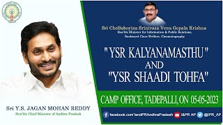 Hon'ble CM will be Distributing Financial Assistance under "YSR Kalyanamasthu & YSR Shaadi Tohfa"