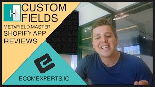 HOW TO ADD SHOPIFY METAFIELDS? Metafield Master Shopify App - HONEST REVIEW by EcomExperts.io