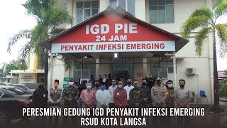 Peresmian Gedung IGD Penyakit Infeksi Emerging RSUD Langsa