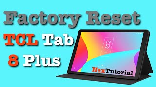 Factory Reset TCL Tab 8 Plus | Hard Reset TCL Tab 8 Plus | NexTutorial