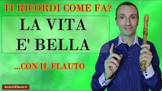 Canzoni facili per flauto: La vita è bella.