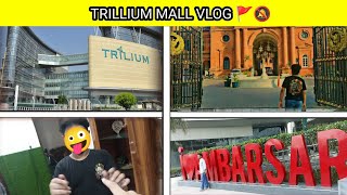 TRILLIUM MALL / RANG❤PUNJAB || SECOND VLOG WITH FRIENDS ❤🔥AMRITSAR VLOG || #secondvlog #trillium #92