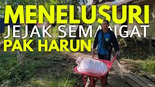 JEJAK SEMANGAT PAK HARUN DEMI MEMPERBAIKI DIRI