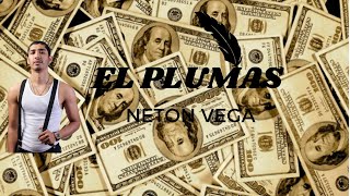 EL PLUMAS - NETON VEGA