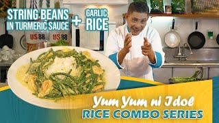 YYI EP49: Chef Boy’s String Beans in Turmeric Sauce with Garlic Rice