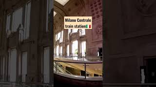 Milano Centrale Station🇮🇹