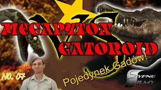 Pojedynek Gadów! Megapyton kontra Gatoroid. SYFNE FILMY No. 7 || Dwóch Typów