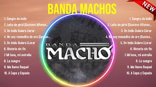 Lo mejor del álbum completo de Banda Machos 2024 ~ Mejores artistas para escuchar 2024