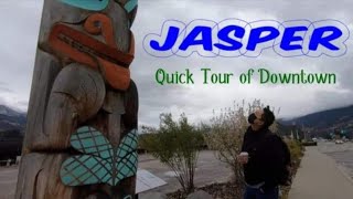 Join us for a quick tour of Downtown Jasper, Alberta | Lifestyle