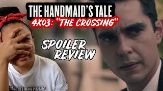 The Handmaid's Tale Season 4 Episode 3 "The Crossing" | EPISODE BREAKDOWN & SPOILER REVIEW