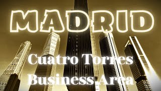 MADRID - CUATRO TORRES Business Area - Spain