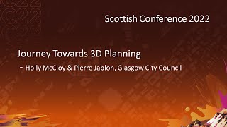 Journey Towards 3D Planning - Glasgow City Council - SC22