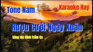 Karaoke Rượu Cưới Ngày Xuân |Tone Nam