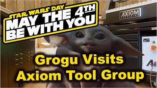 Grogu Visits Axiom Tool Group "May The 4th Be With You" 2021