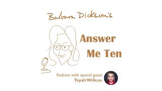 BARBARA DICKSON - ANSWER ME TEN Podcast - In Conversation with TOYAH WILLCOX  (June 2021)