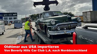 Classic Car aus den USA nach Deutschland importieren (1950er DeSoto). Einfacher als gedacht.