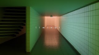 liminal - ambient dreamcore liminal space music