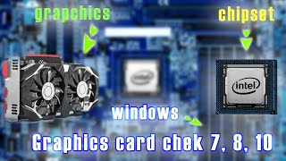 how to check computer graphice card memory  or chip set| Laptop chipset or graphice chek| chip chek