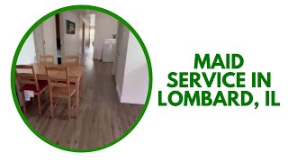 Maid Service in Lombard, IL - Book Now!