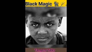 Black magic 🐈‍⬛/ काला जादू की कहानी। Tangent Talks -Day 1