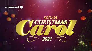 The SCOAN Christmas Carol, 2021 JOIN US Live on Emmanuel TV!  December 24, 2021 6 00PM UTC 1 7 00PM